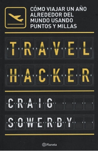 Libro Travel Hacker De Craig Sowerby (7)