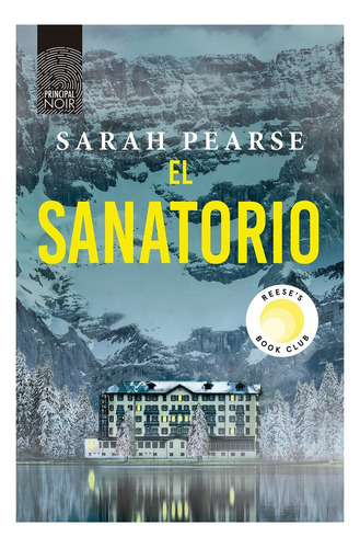 Libro El Sanatorio - Sarah Pearse - Ático De Los Libros