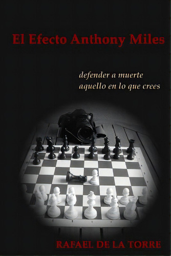 El Efecto Anthony Miles, De De La Torre, Rafael. Editorial Createspace, Tapa Blanda En Español