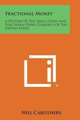 Libro Fractional Money: A History Of The Small Coins And ...