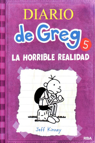 Diario De Greg 5 La Horrible Realidad