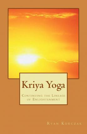 Libro Kriya Yoga : Continuing The Lineage Of Enlightenmen...