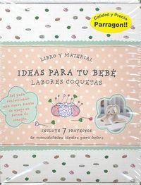 Libro Ideas Para Tu Bebe- Labores Coquetas-set