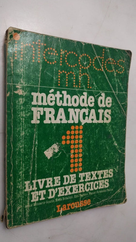 Libro Méthode De Francais 1 Intercodes M.h. Larousse 1982