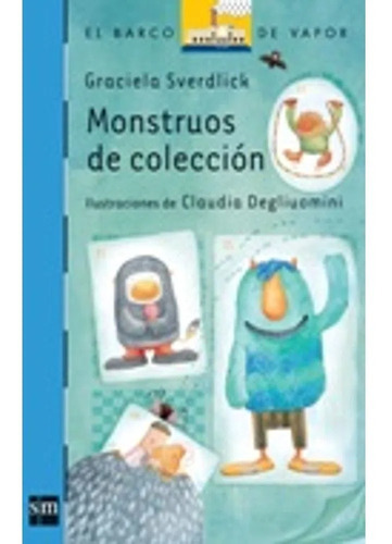 Monstruos De Coleccion - Serie Azul