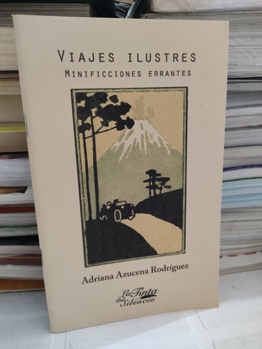 Viajes Ilustres Minificciones Errantes Adriana Azucena Rgz
