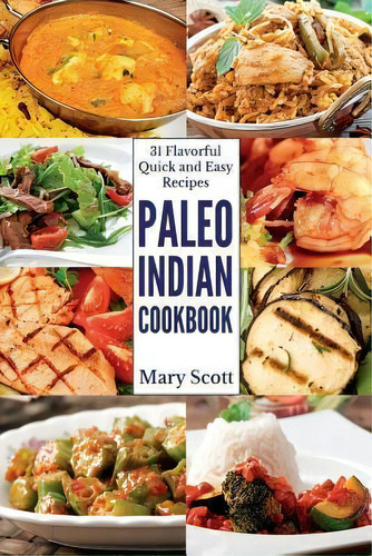 Paleo Indian Cookbook, De Mary R Scott. Editorial Wings Eagles Publications Llc, Tapa Blanda En Inglés