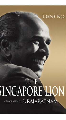 The Singapore Lion, De Irene Ng. Editorial Institute Southeast Asian Studies, Tapa Dura En Inglés