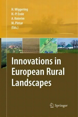 Innovations In European Rural Landscapes, De Hubert Wiggering. Editorial Springer Verlag Berlin Heidelberg Gmbh Co Kg, Tapa Blanda En Inglés