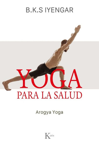 Libro Yoga Para La Salud - Bks Iyengar - Original