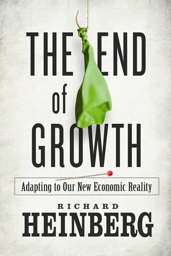 Book : The End Of Growth Adapting To Our New Economic...