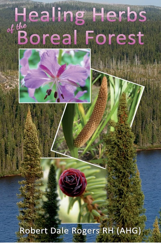 Libro: Healing Herbs Of The Boreal Forest: Sacred And Plants