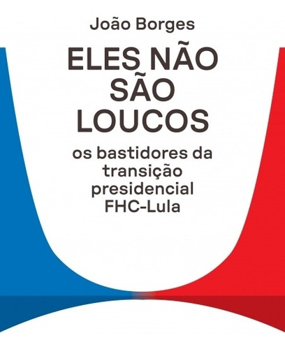 Eles Nao Sao Loucos: Eles Nao Sao Loucos, De Borges, Joao. Editora Portfolio, Capa Mole, Edição 1 Em Português, 2023