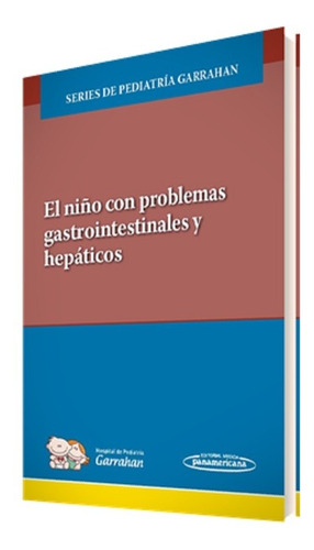 El Niño Con Problemas Gastrointestinales Y Hepaticos