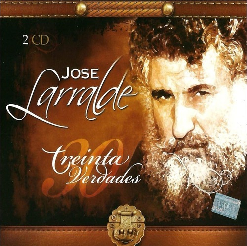 Cd Doble Jose Larralde - Treinta Verdades (2 Cds) - Sony