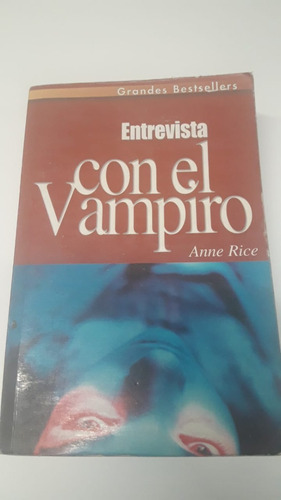 Entrevista Con El Vampiro De  Rice, Anne B Edic.