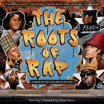 Libro The Roots Of Rap : 16 Bars On The 4 Pillars Of Hip-...