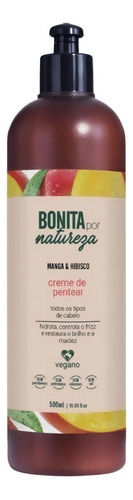 Creme De Pentear Bonita Por Natureza Manga + Hibisco 500ml