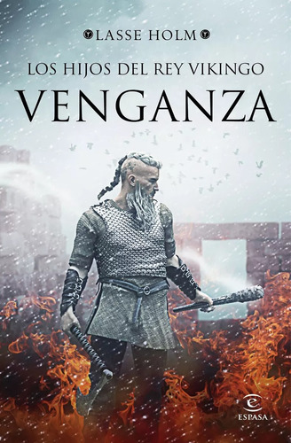 Los Hijos Del Rey Vikingo. Venganza