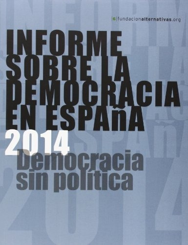 Libro Informe Sobre La Democracia En España 2014 Democracia
