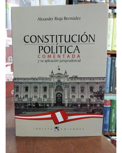 Constitución Política Comentada Actualizada Al Año Vigente