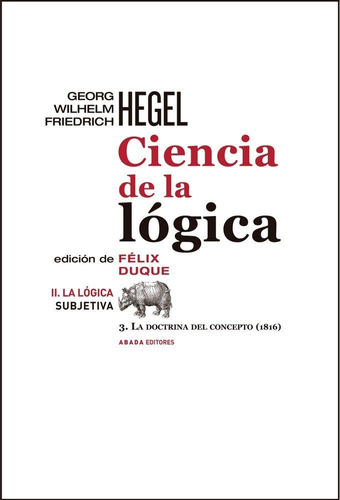 Ciencia De La Logica Ii La Logica Subjetiva - Georg Wilhe...