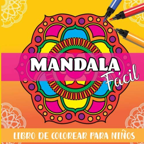 Mandala Facil Libro De Colorear Para Niños: Paginas Para Col