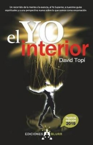 El Yo Interior (2019), De David Topi. Editorial Editorial Blurr En Español