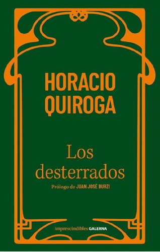 Libro - Libro Los Desterrados - Horacio Quiroga - Galerna