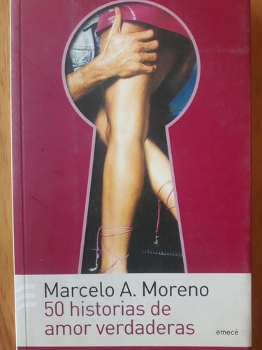 50 Historias De Amor Verdaderas - Marcelo Moreno