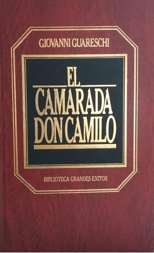 El Camarada Don Camilo Giovanni Guareschi 