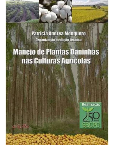 Manejo De Plantas Daninhas Nas Culturas Agrícolas, De Filho, Antonio Pedro Da Silva. Editorial Rima, Tapa Mole, Edición 1 En Português, 2014