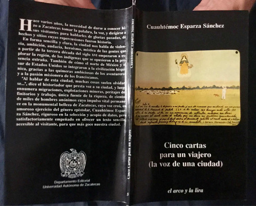 Cinco Cartas Para Un Viajero Zacatecas. Cuauhtémoc Esparza S