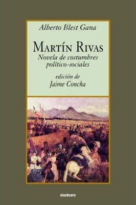 Libro Martin Rivas - Alberto Blest Gana