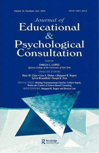 Helping Nonmainstream Families Achieve Equity Within The Context Of School-based Consulting, De Margaret R. Rogers. Editorial Taylor Francis Inc, Tapa Blanda En Inglés