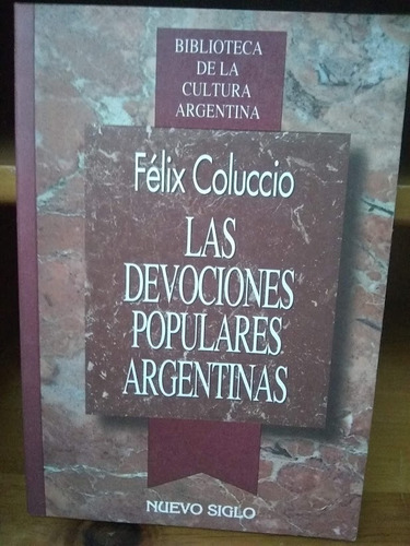 Coluccio Félix Las Devociones Populares Argentinas