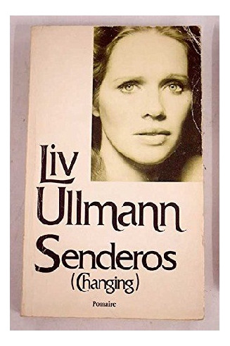 Senderos, Liv Ullmann, Editorial Emecé. Usado!!!