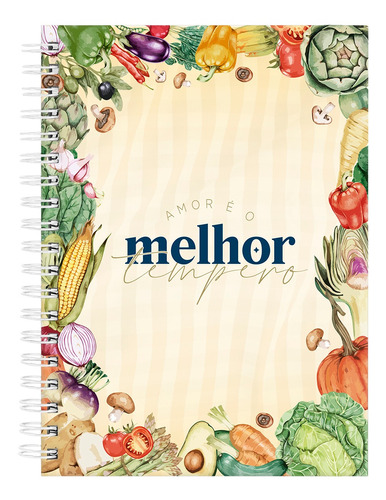 Caderno De Receitas Capa Dura Amor É O Melhor Tempero