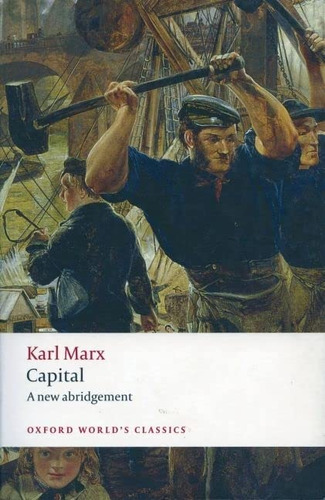 Capital: An Abridged Edition (oxford Worldøs Classics), De Marx, Karl. Editorial Oxford University Press, Tapa Dura En Inglés