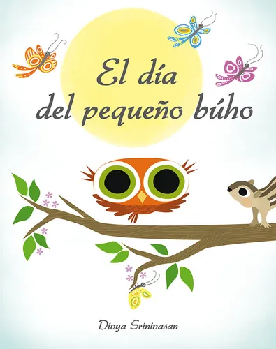 Libro El Dãa Del Pequeã±o Bãºho - Srinivasan, Divya