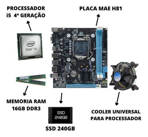 Kit Upgrade I5 4570 Placa H81 16gb Ddr3 Ssd 240gb + 200w