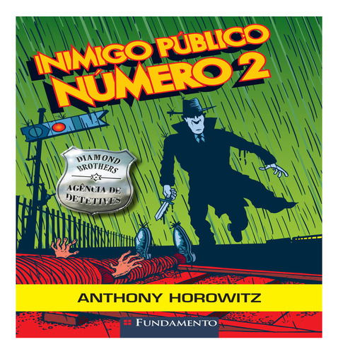 Diamond Brothers - Inimigo Público Número 2, De Anthony Horowitz. Editora Fundamento Em Português