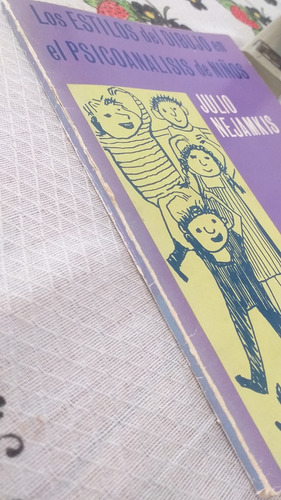 Los Estilos Del Dibujo En El Psicoanálisis De Niños-nejamkis (Usado)