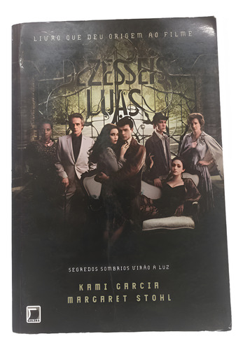Livro - Dezesseis Luas - Kami Garcia - Usado - 2009 (Usado)