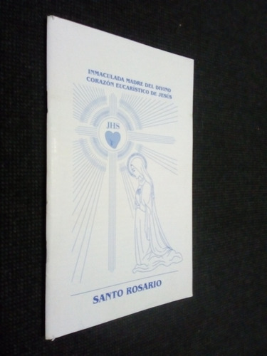 Inmaculada Madre Divino Corazon Eucaristico Santo Rosario