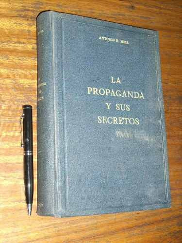 La Propaganda Y Sus Secretos Antonio R Mesa