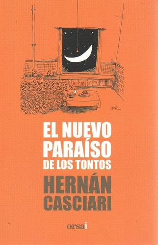 Paraiso De Los Tontos, El - Hernan Casciari