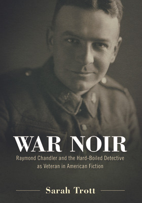 Libro War Noir: Raymond Chandler And The Hard-boiled Dete...