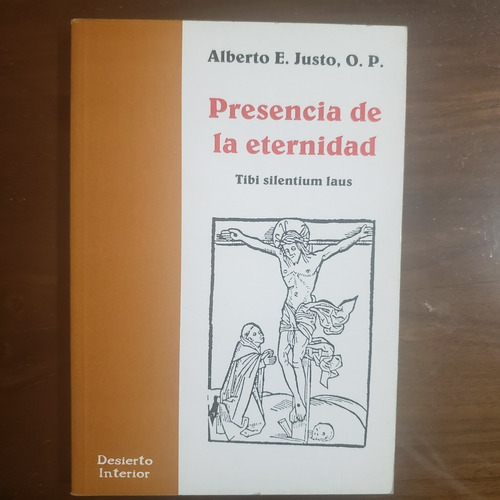 Presencia De La Eternidad Justo