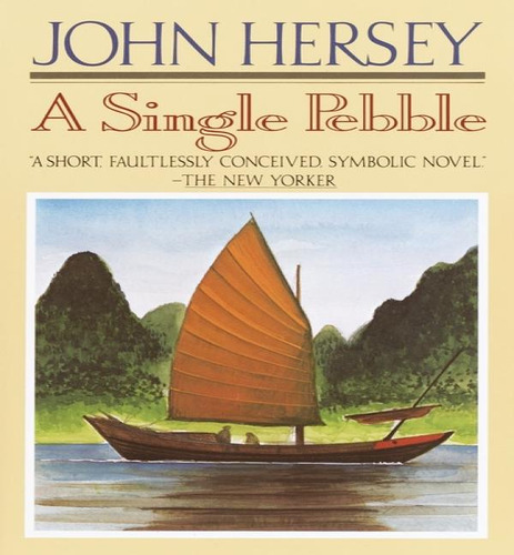 A Single Pebble, De John Hersey. Editorial Vintage, Tapa Blanda En Inglés